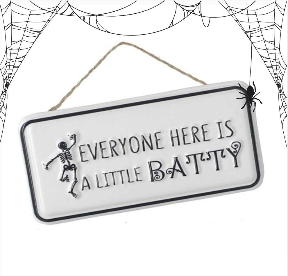 Cute little everyone here is a little Batty metal sign, Halloween sign.